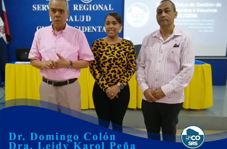 SRSCO IMPARTE TALLER SOBRE MANEJO ADECUADO DE SUGEMI A MÉDICOS, ENFERMERAS Y PROMOTORES DE LAS UNAP DEL MUNICIPIO DE MAO.