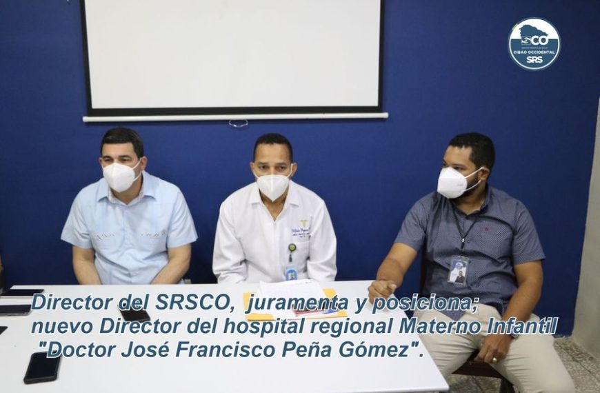 Director del SRSCO, juramenta y posiciona; nuevo Director del hospital regional Materno Infantil &laquo;Doctor Jos&eacute; Francisco Pe&ntilde;a G&oacute;mez&raquo;.