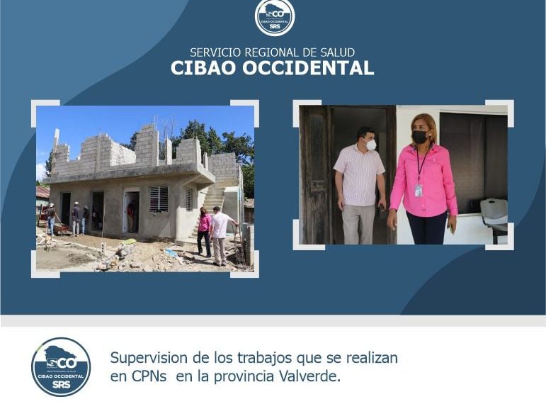 Supervisi&oacute;n de los trabajos que se realizan en CPNs en la provincia Valverde.