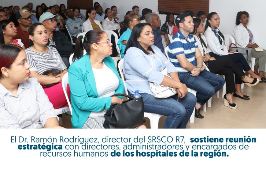 SERVICIO REGIONAL DE SALUD CIBAO OCCIDENTAL EVALÚA GESTIÓN HOSPITALARIA EN REUNIÓN ESTRATÉGICA