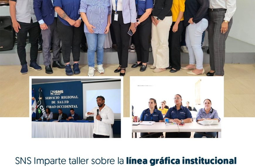 SRS CIBAO NOROESTE RECIBE CAPACITACIÓN DEL SNS SOBRE LÍNEA GRÁFICA Y MANUAL DE IDENTIDAD INSTITUCIONAL