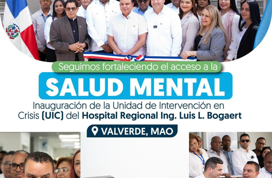 SNS INAUGURA UNIDAD DE INTERVENCI&Oacute;N EN CRISIS EN EL HOSPITAL REGIONAL ING. LUIS L. BOGAERT DE MAO