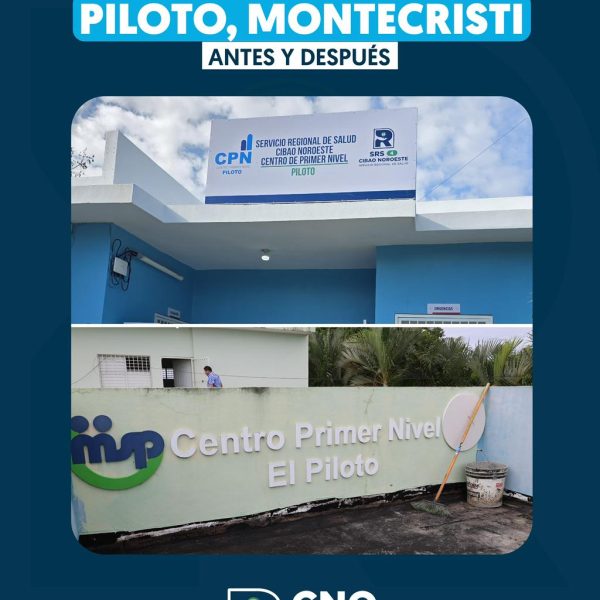 SRS CIBAO NOROESTE ENTREGA CENTRO DE PRIMER NIVEL REMOZADO EN PILOTO, MONTECRISTI