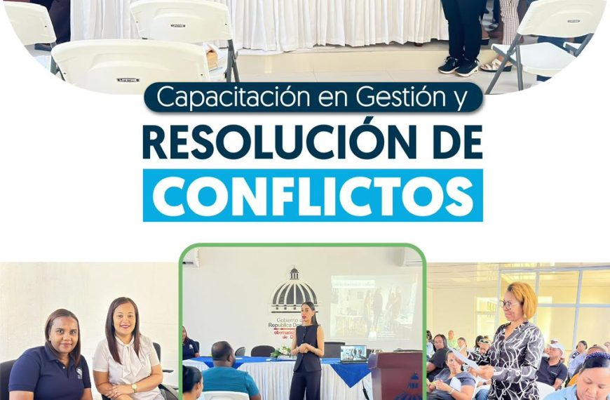 SRS CIBAO NOROESTE FORTALECE COMPETENCIAS DEL PERSONAL CON CAPACITACI&Oacute;N EN GESTI&Oacute;N Y RESOLUCI&Oacute;N DE CONFLICTOS